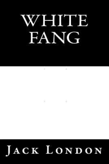 White Fang by Jack London - Jack London - Boeken - Createspace - 9781493599417 - 29 oktober 2013