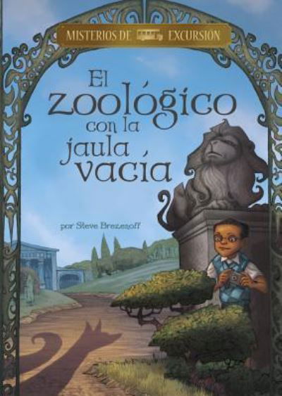 Cover for Steve Brezenoff · El Zoologico Con La Jaula Vacia (Hardcover Book) (2019)