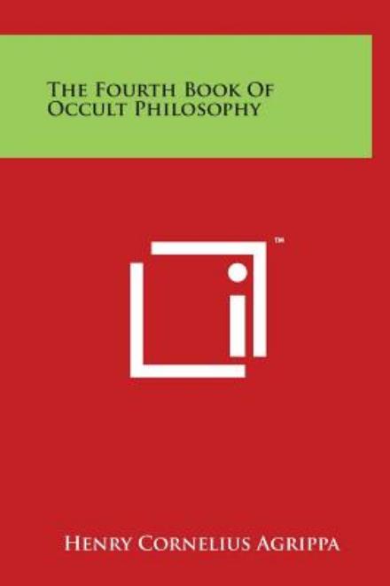 Cover for Henry Cornelius Agrippa · The Fourth Book of Occult Philosophy (Hardcover Book) (2014)