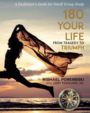 Cover for Mishael Porembski · 180 Your Life From Tragedy to Triumph (Paperback Book) (2016)