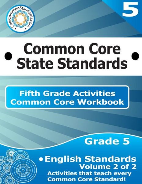 Cover for Corecommonstandards.com · Fifth Grade Common Core Workbook: English Activities: Volume 2 of 2 (Paperback Book) (2014)