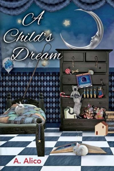 Cover for A Alico · A Child's Dream (Pocketbok) (2015)
