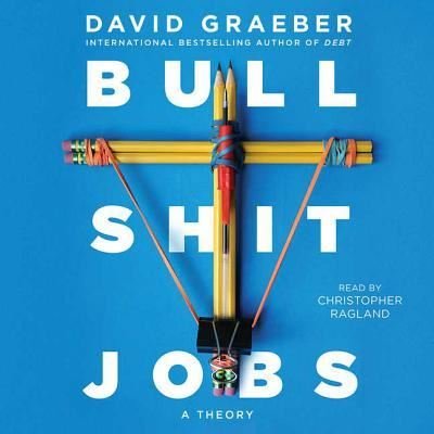 Cover for David Graeber · Bullshit Jobs (CD) (2018)