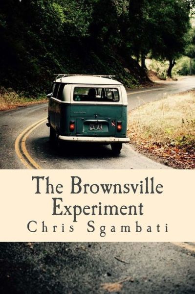 Cover for Chris Sgambati · The Brownsville Experiment (Pocketbok) (2015)