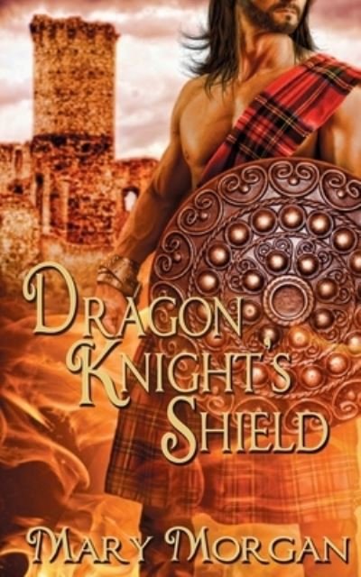 Cover for Mary Morgan · Dragon Knight's Shield (Paperback Book) (2016)