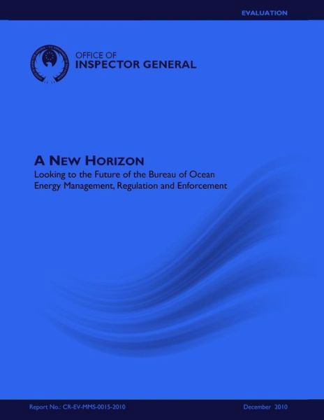 Cover for U S Department of the Interior · A New Horizon: Looking to the Future of the Bureau of Ocean Energy Management, Regulation and Enforcement (Paperback Book) (2015)