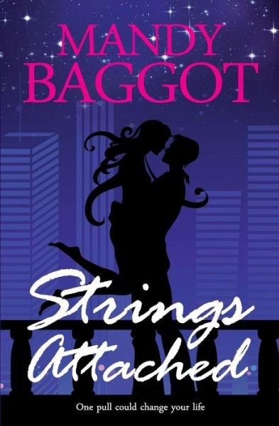 Cover for Mandy Baggot · Strings Attached (Paperback Book) (2015)