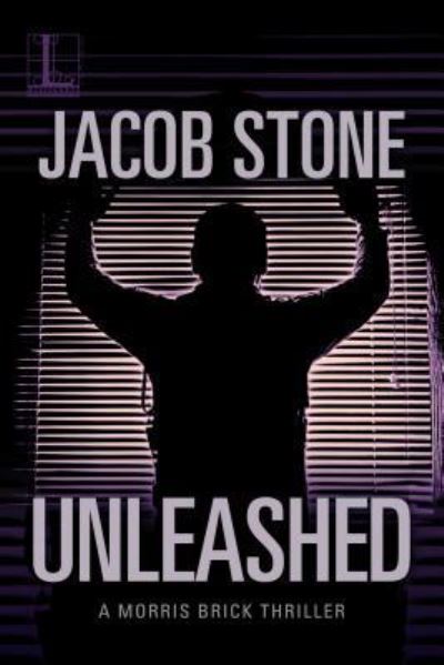 Unleashed - Jacob Stone - Books - Lyrical Underground - 9781516106417 - March 5, 2019