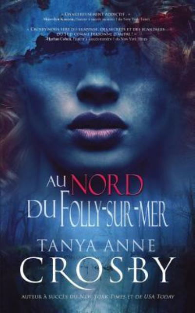 Cover for Tanya Anne Crosby · Au Nord de Folly-Sur-Mer (Paperback Book) (2015)