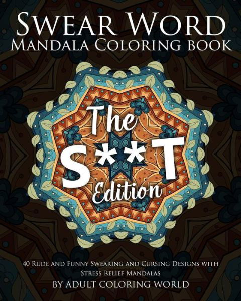 Cover for Adult Coloring World · Swear Word Mandala Coloring Book (Pocketbok) (2016)