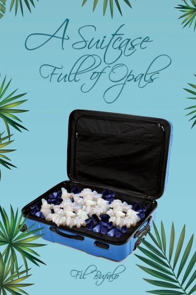 Cover for Fil Bufalo · A Suitcase Full of Opals (Pocketbok) (2023)