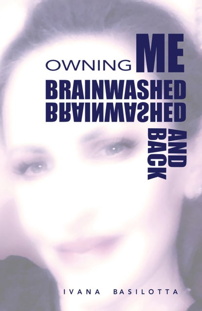 Cover for Ivana Basilotta · Brainwashed and Back (Paperback Book) (2024)