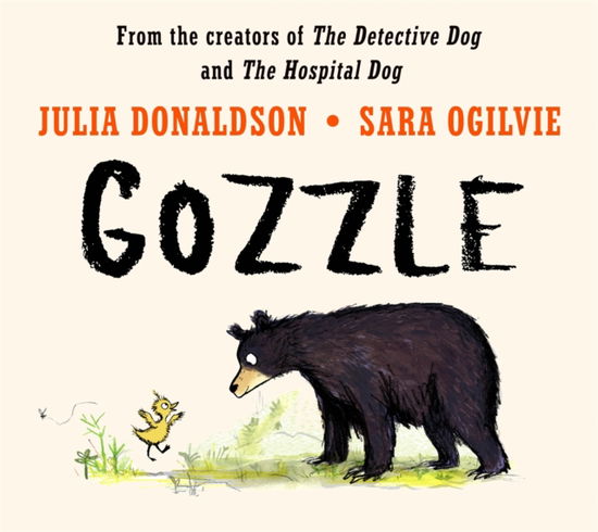 Cover for Julia Donaldson · Gozzle: A funny and heartwarming story about family from the creators of The Detective Dog (Hardcover Book) (2025)