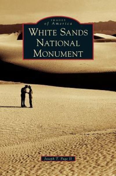 Cover for II Joseph T Page · White Sands National Monument (Hardcover Book) (2013)