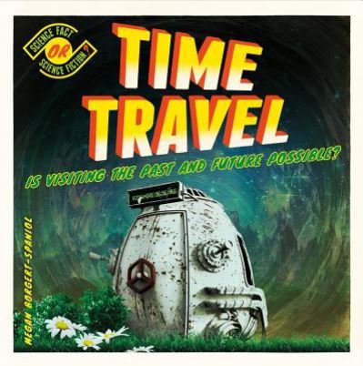 Cover for Megan Borgert-Spaniol · Time Travel (Hardcover Book) (2018)