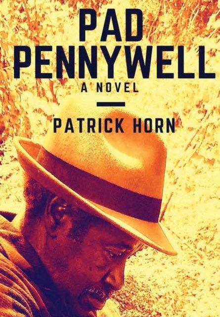 Cover for Patrick Horn · Pad Pennywell (Gebundenes Buch) (2018)