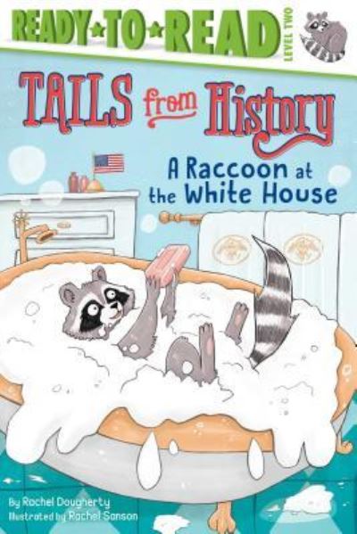 Cover for Rachel Dougherty · A Raccoon at the White House (Paperback Book) (2018)