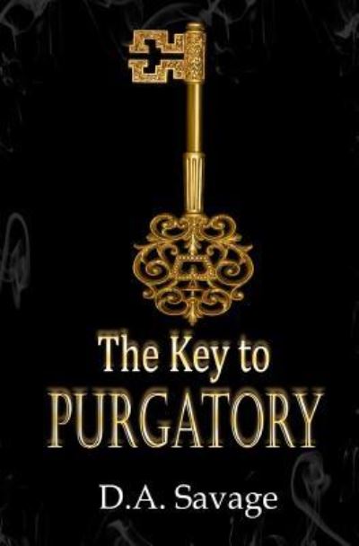 Cover for Da Savage · The Key to Purgatory (Paperback Book) (2016)