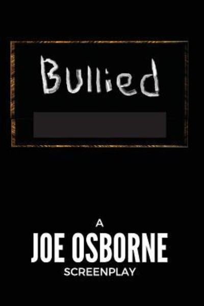 Cover for Joe Osborne · Bullied (Paperback Bog) (2016)