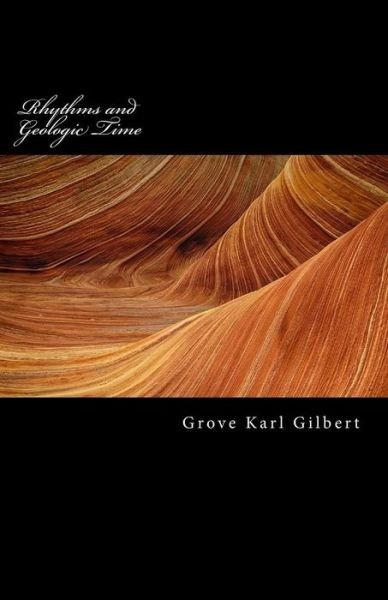 Cover for Grove Karl Gilbert · Rhythms and Geologic Time (Paperback Bog) (2016)
