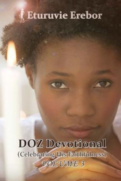 Cover for Eturuvie Erebor · DOZ Devotional Volume 3 (Pocketbok) (2016)