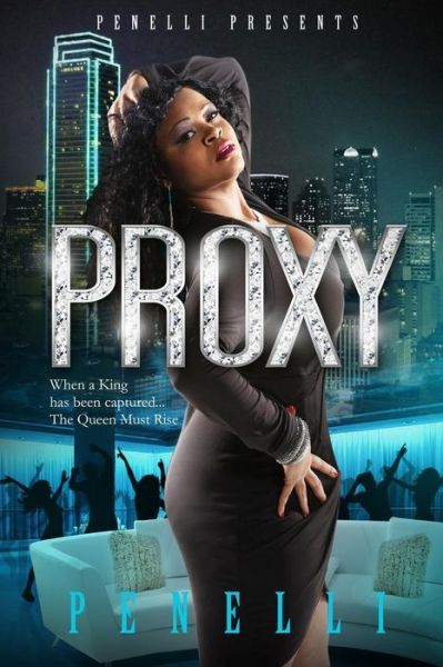 Proxy - Penelli - Books - Createspace Independent Publishing Platf - 9781544727417 - May 11, 2017