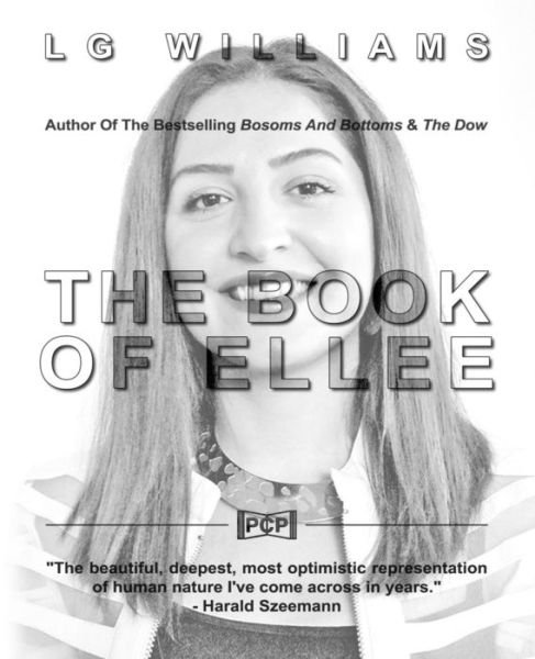 The Book Of Ellee - Lg Williams - Books - Createspace Independent Publishing Platf - 9781546778417 - May 17, 2017