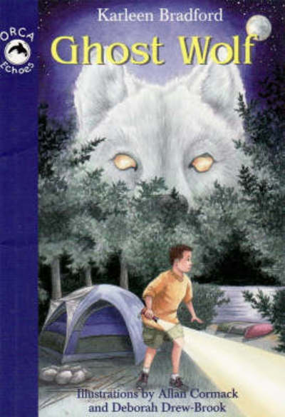 Cover for Karleen Bradford · Ghost Wolf (Orca Echoes) (Paperback Book) (2005)