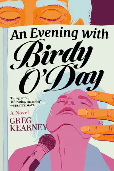 Cover for Greg Kearney · Evening with Birdy O'Day (Book) (2024)