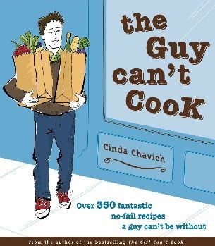Cover for Cinda Chavich · The Guy Can't Cook (Paperback Book) (2007)