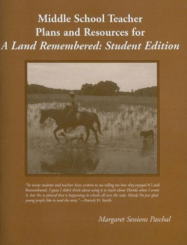Cover for Margaret Sessions Paschal · Middle School Teacher Plans and Resources for A Land Remembered - A Land Remembered (Paperback Book) [Student edition] (2005)