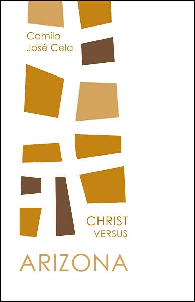 Cover for Camilo Jose Cela · Christ Versus Arizona - Spanish Literature (Paperback Book) (2007)