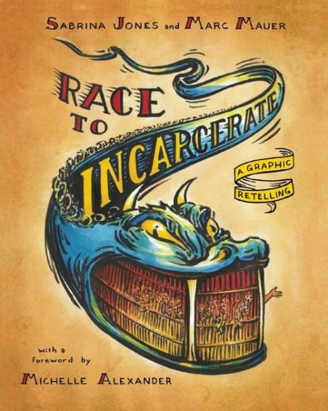 Cover for Marc Mauer · Race To Incarcerate: A Graphic Retelling (Paperback Book) (2013)