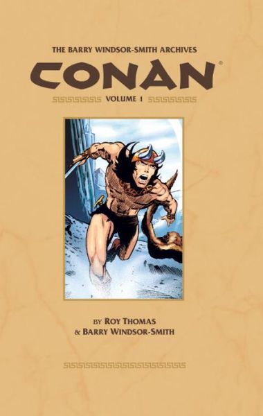 Cover for Roy Thomas · Barry Windsor-smith Conan Archives Volume 1 (Hardcover Book) (2010)