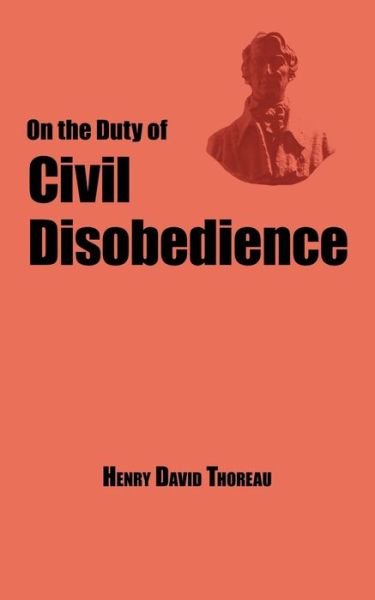 Cover for Henry David Thoreau · On the Duty of Civil Disobedience - Thoreau's Classic Essay (Paperback Book) (2007)