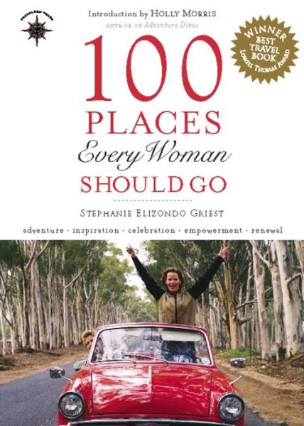 Cover for Stephanie Elizondo Griest · 100 Places Every Woman Should Go - 100 Places (Hardcover Book) (2018)