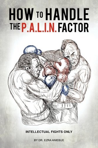 Cover for By Dr. Ezra Aniebue · How to Handle the P.a.l.i.n. Factor (Taschenbuch) (2010)