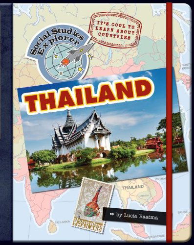 Thailand (Explorer Library: Social Studies Explorer) - Lucia Raatma - Książki - Cherry Lake Publishing - 9781610804417 - 1 sierpnia 2012