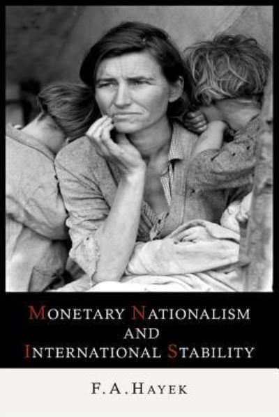 Cover for Friedrich a Von Hayek · Monetary Nationalism and International Stability (Paperback Book) (2012)