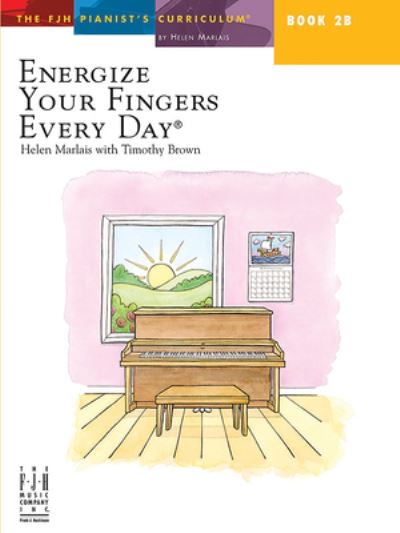 Energize Your Fingers Every Day, Book 2B - Helen Marlais - Books - Alfred Music - 9781619281417 - 2023