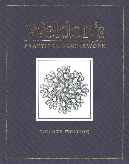 Cover for Interweave · Weldon's Practical Needlework: Deluxe Edition (Hardcover Book) [Special edition] (2014)