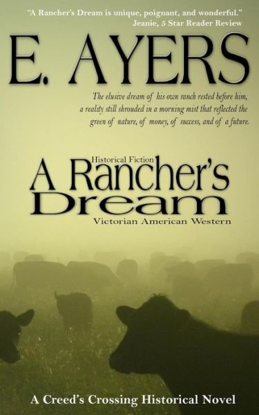 Cover for E Ayers · Historical Fiction: a Rancher's Dream - Victorian American Western (Paperback Bog) (2015)