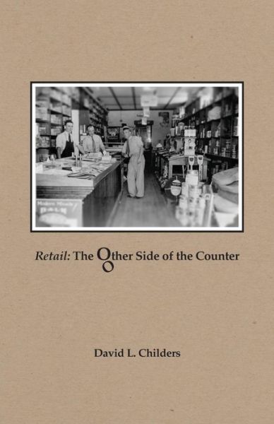 Cover for David L Childers · Retail: The Other Side of the Counter (Paperback Bog) (2017)