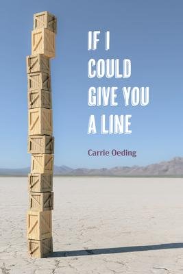 Cover for Carrie Oeding · If I Could Give You a Line (Paperback Book) (2023)