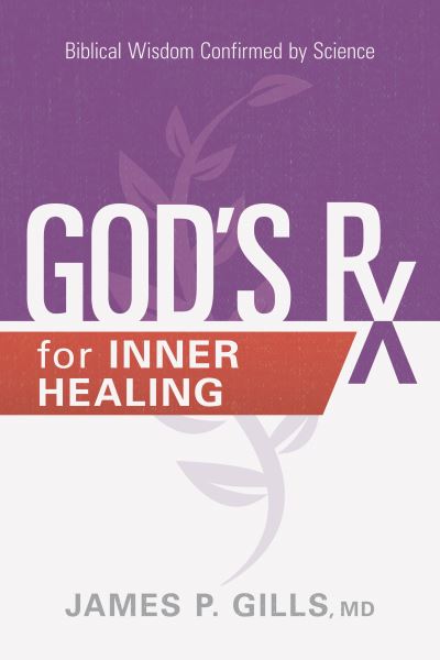 Cover for James P. Gills · God's Rx for Inner Healing (Paperback Book) (2019)