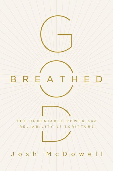 Cover for Josh Mcdowell · God-breathed: the Undeniable Power and Reliability of Scripture (Pocketbok) (2015)