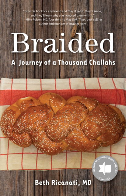 Cover for Ricanati, Beth, MD · Braided: A Journey of a Thousand Challahs (Paperback Book) (2018)