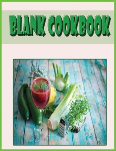 Cover for Speedy Publishing LLC · Blank Cookbook (Paperback Book) (2014)