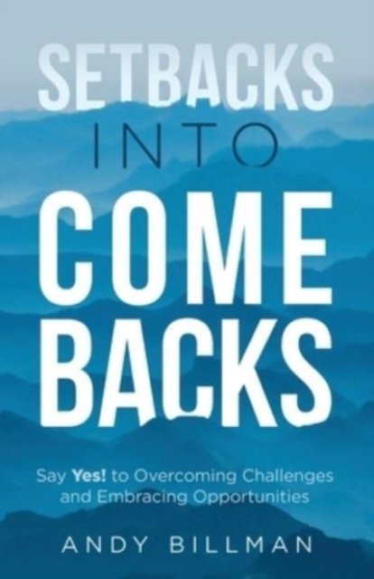 Cover for Andy Billman · Setbacks Into Comebacks (Pocketbok) (2021)