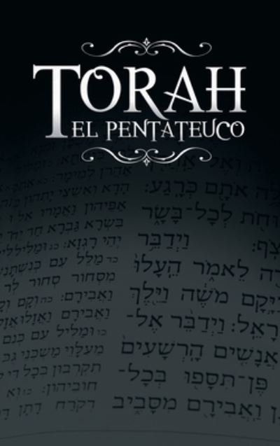 Cover for Rabino Isaac Weiss · Torah, el Pentateuco (Book) (2012)